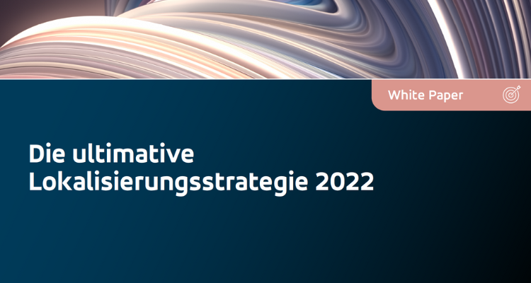 Die ultimative Lokalisierungsstrategie 2022
