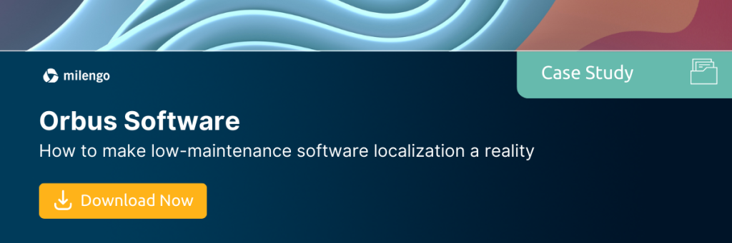 Download the Orbus Software case study: How to make low-maintenance software localization a reality